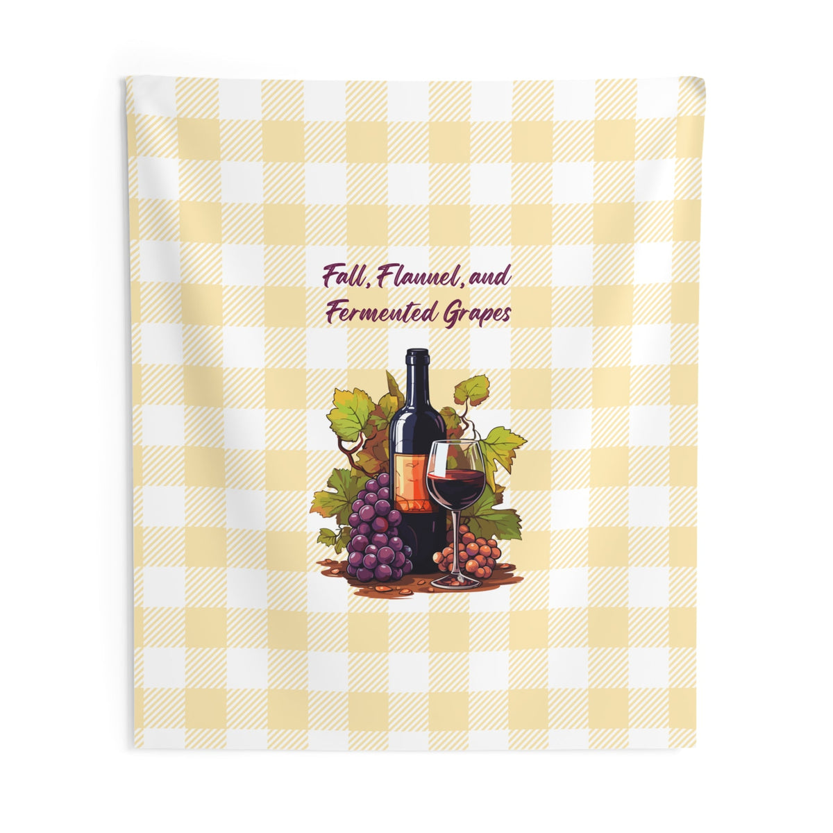 Fall, Flannel and Fermented Grapes - Fall Vineyard Tapestry, Cozy home decor, Autumn wall hanging