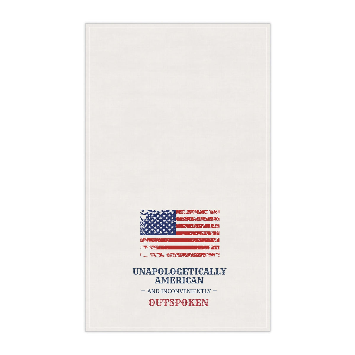 Unapologetically American Tea Towel - Rustic Kitchen Decor, Patriotic Gift for Home, Cooking, Americana, BBQ, 4th of July